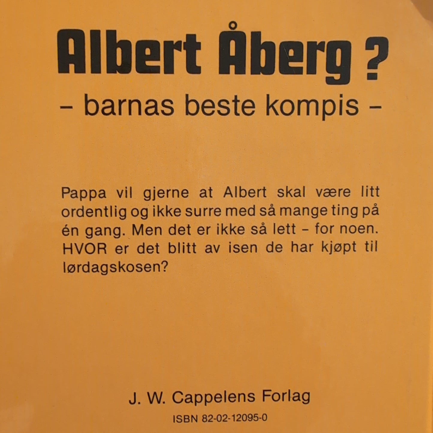 Bergström, Gunilla: Hva sa pappa, Albert Åberg?