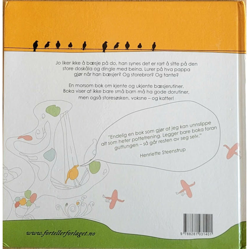 Røeggen, Ingrid: Jo vil ikke bæsje på do