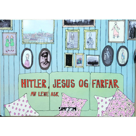 Hitler, Jesus og farfar, brukte bøker av Lene Ask