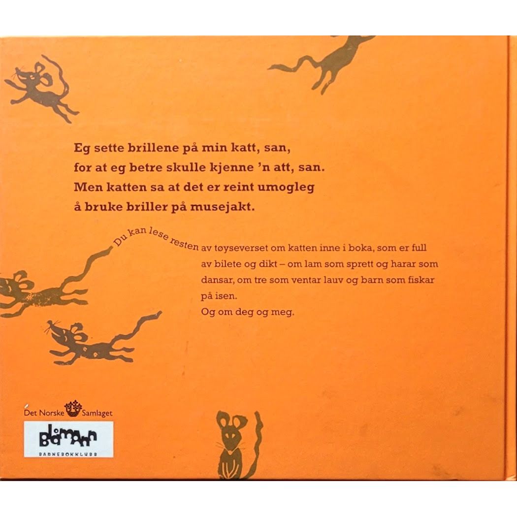 Vesaas, Halldis Moren: Eg sette brillene på min katt