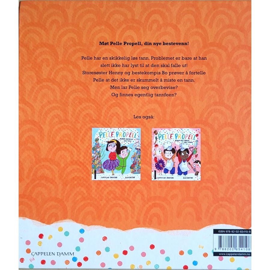 Sandtorv, Christine: Pelle Propell vil absolutt ikke miste en tann