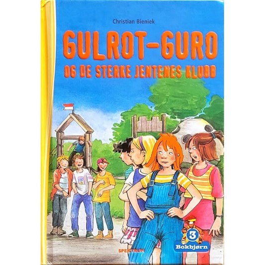 Gulrot-Guro og de sterke jentenes klubb. Brukte bøker i Bokbjørn 3-serien
