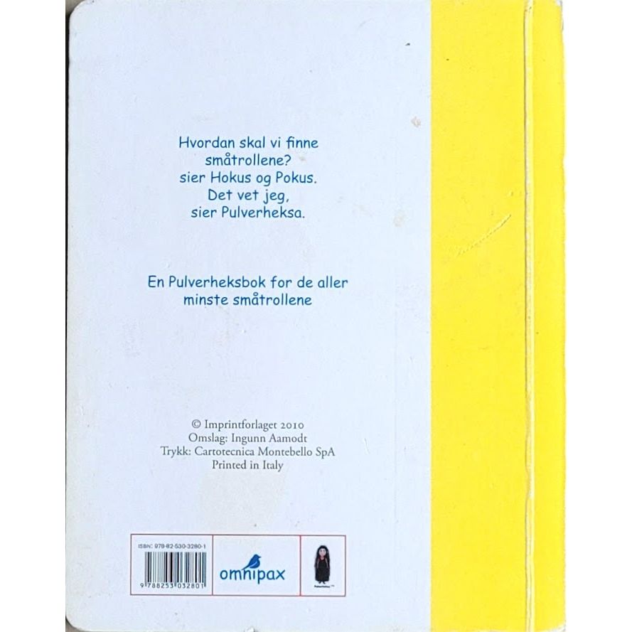 Aamodt, Ingunn: Hvor er småtrollene, sier Pulverheksa