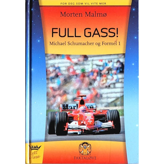 Full Gass! - Michael Schumacher og Formel 1, brukte bøker av Morten Malmø