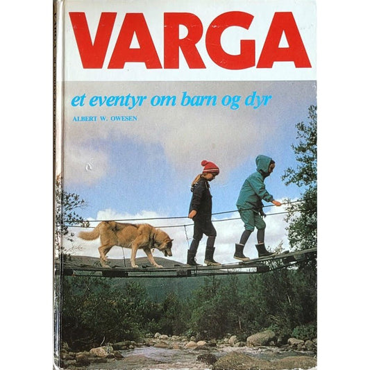 Varga - et eventyr on barn og dyr, brukte bøker av Albert W. Owesen