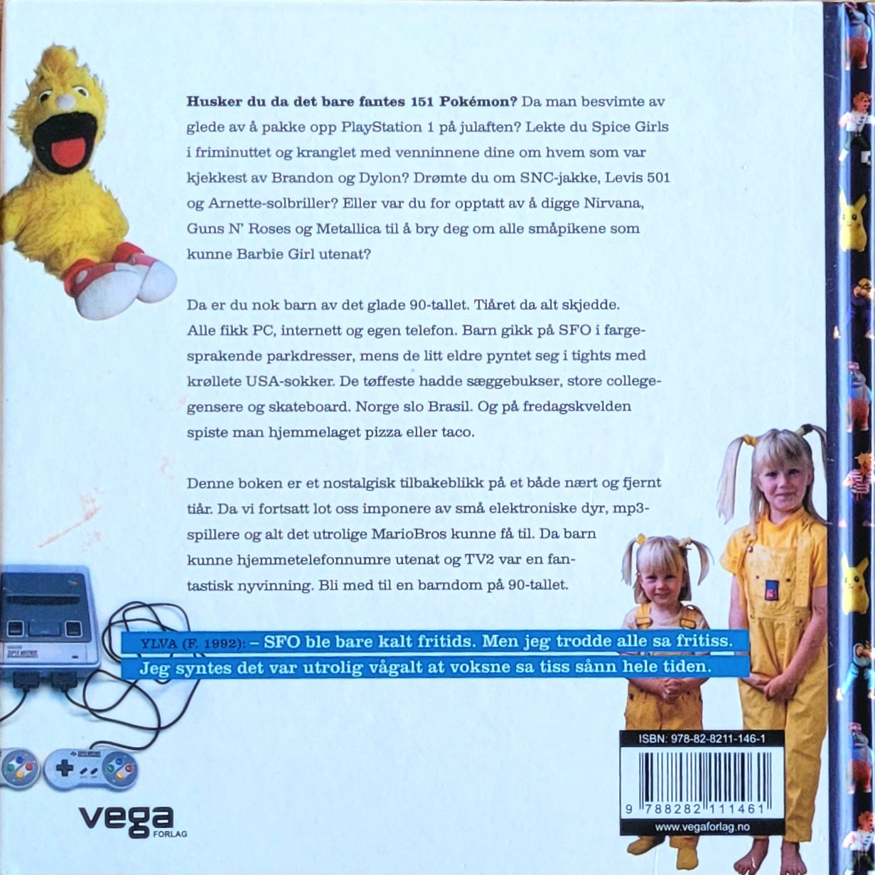 Hirsch, Kirsti von: Barndom - 90-tallet