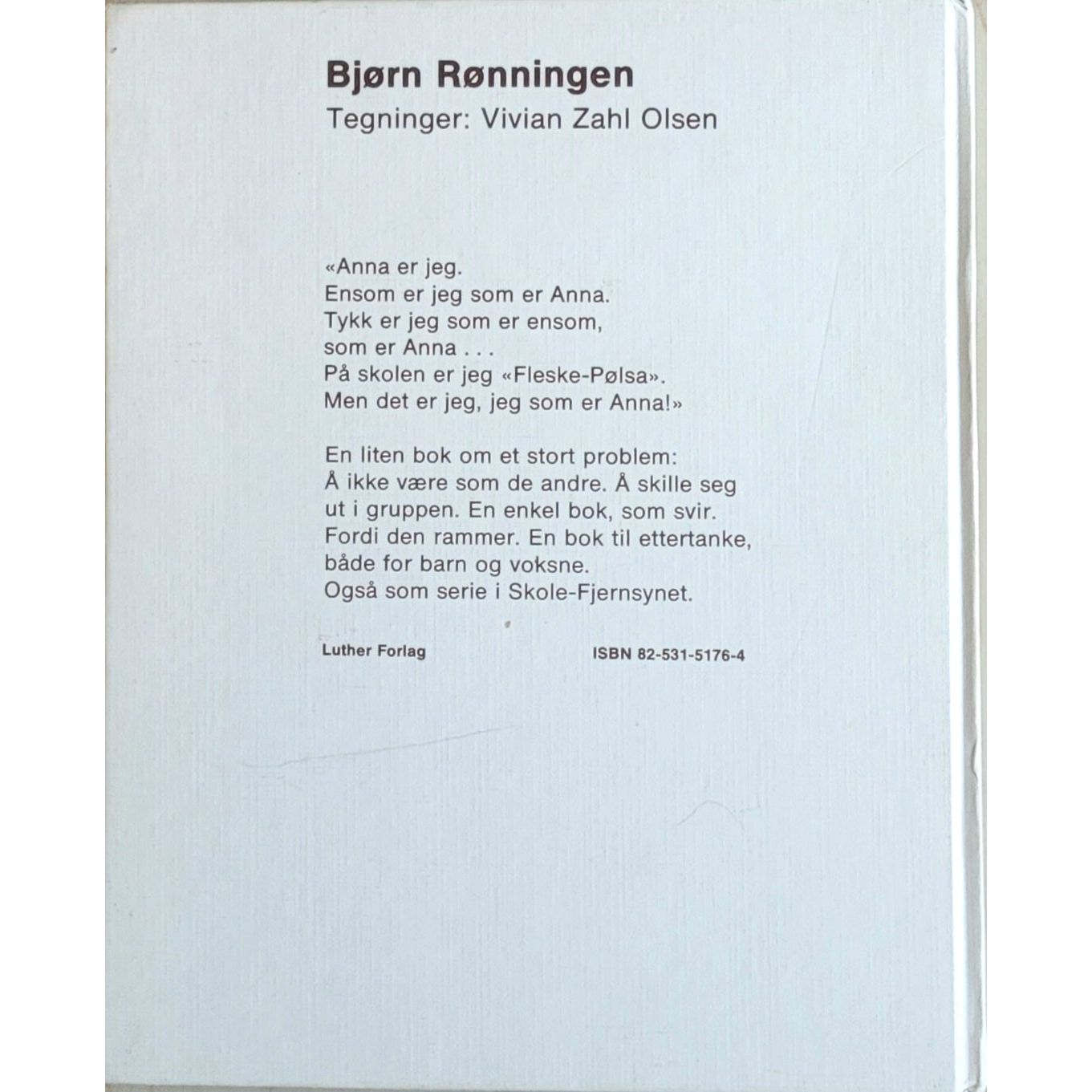 Rønningen, Bjørn: Det er jeg som er Anna