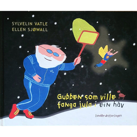 Gubben som ville fanga jula i ein hov, brukte bøker av Sylvelin Vatle
