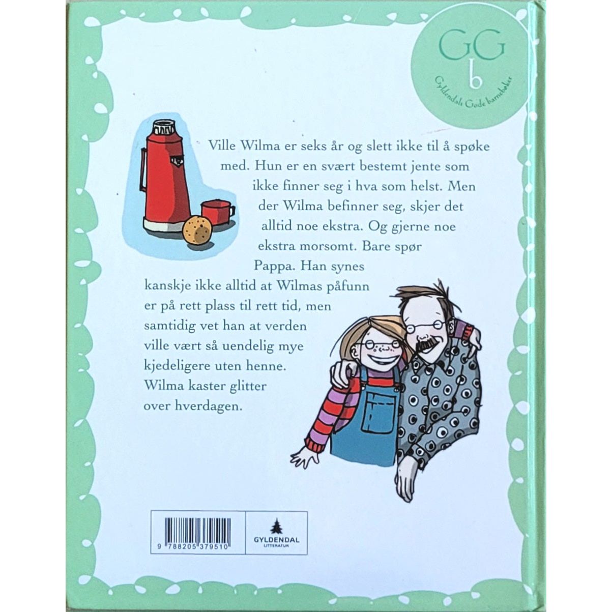 Hovig, Andrea Bræin: Ville Wilma