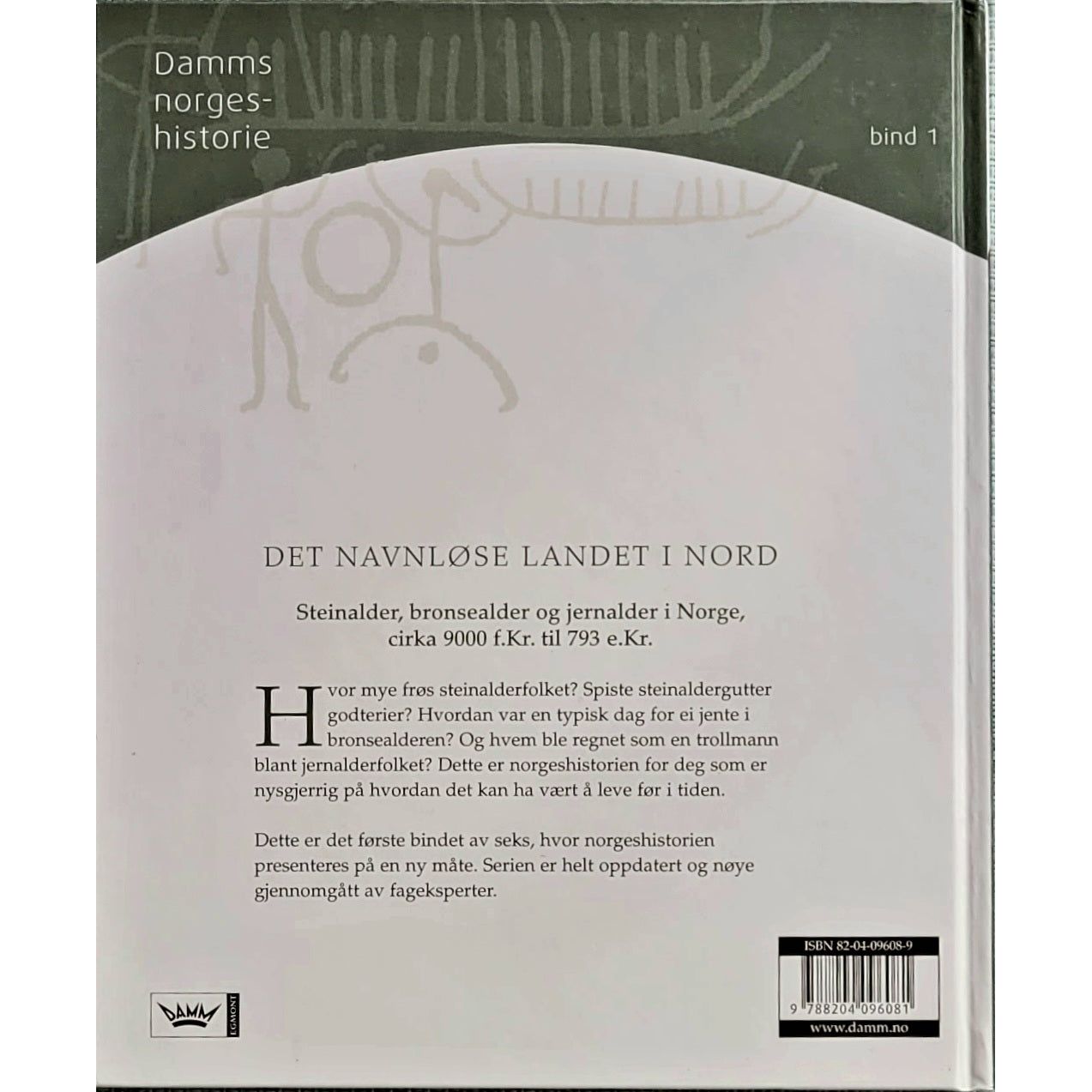 Ewo, Jon: Damms norgeshistorie bind 1 - Det navnløse landet i nord