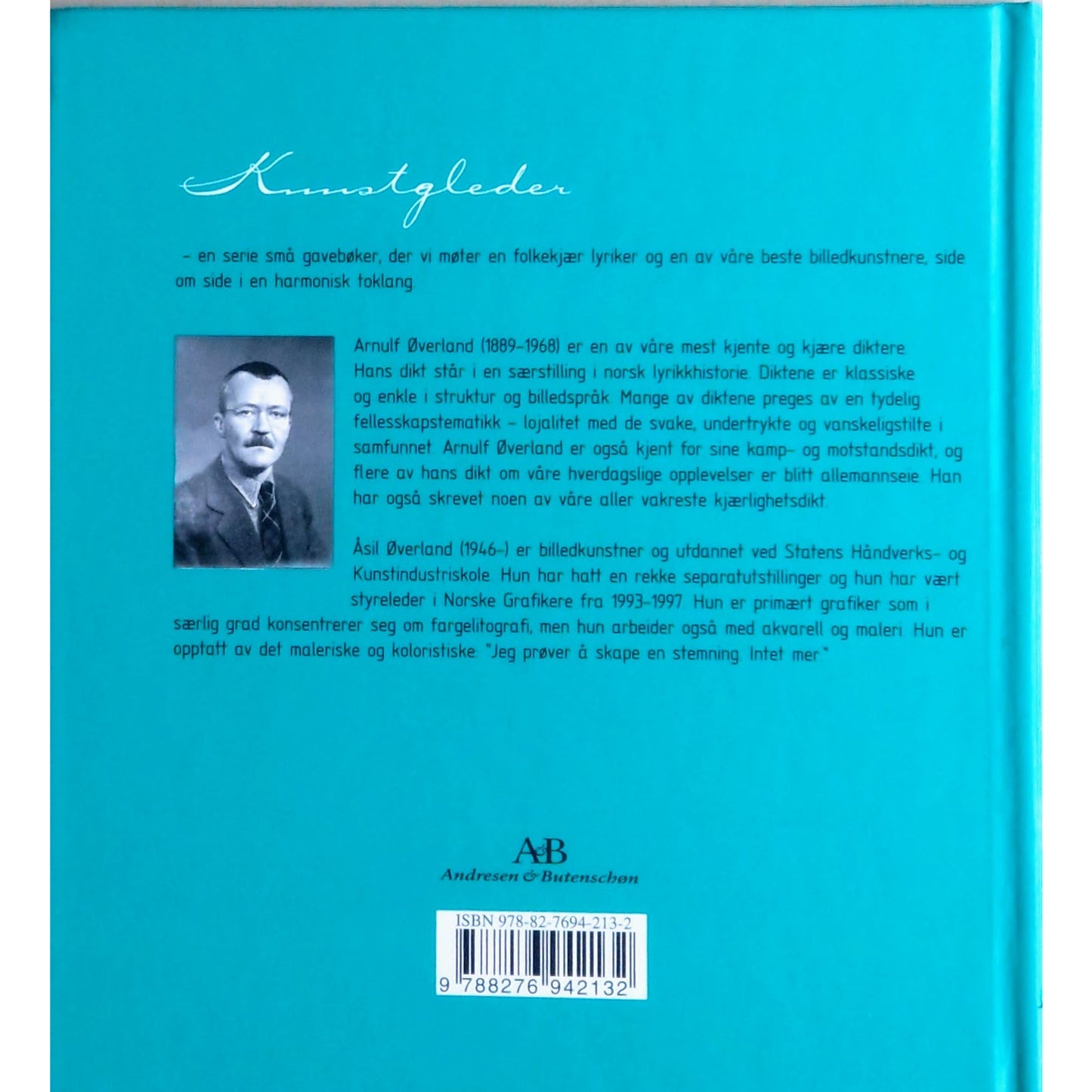 Arnulf Øverland, dikt, og Åsil Øverland bilde: Kunstgleder. Brukt bok