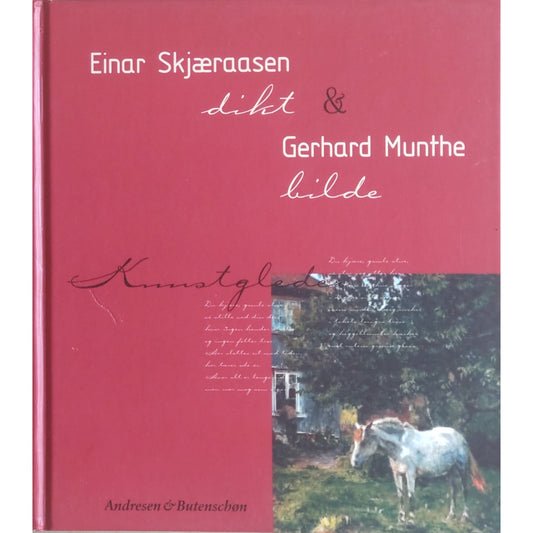 Einar Skjæraasen dikt og Gerhard Munthe bilde: Kunstgleder. Brukte bøker
