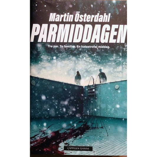 Martin Østerdahl: Parmiddagen Brukte bøker av Martin Österdahl