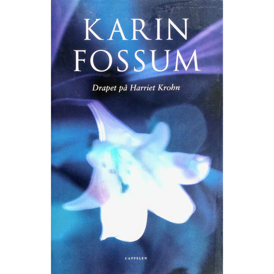 Konrad Sejer 7 - Drapet på Harriet Krohn, brukte bøker av Karin Fossum