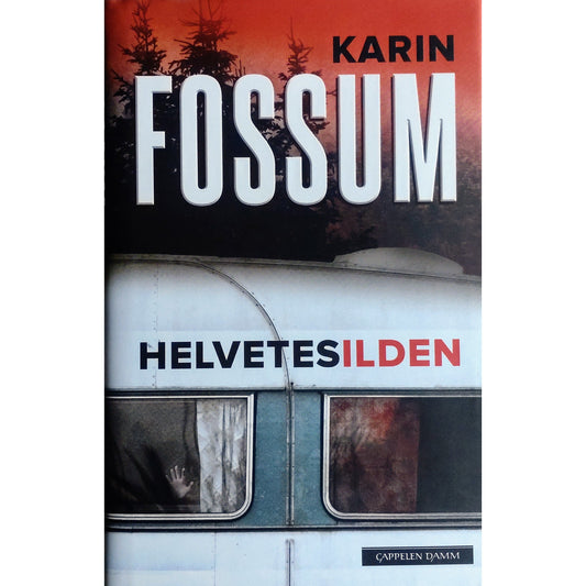 Konrad Sejer 12 - Helvetesilden, brukte bøker av Karin Fossum