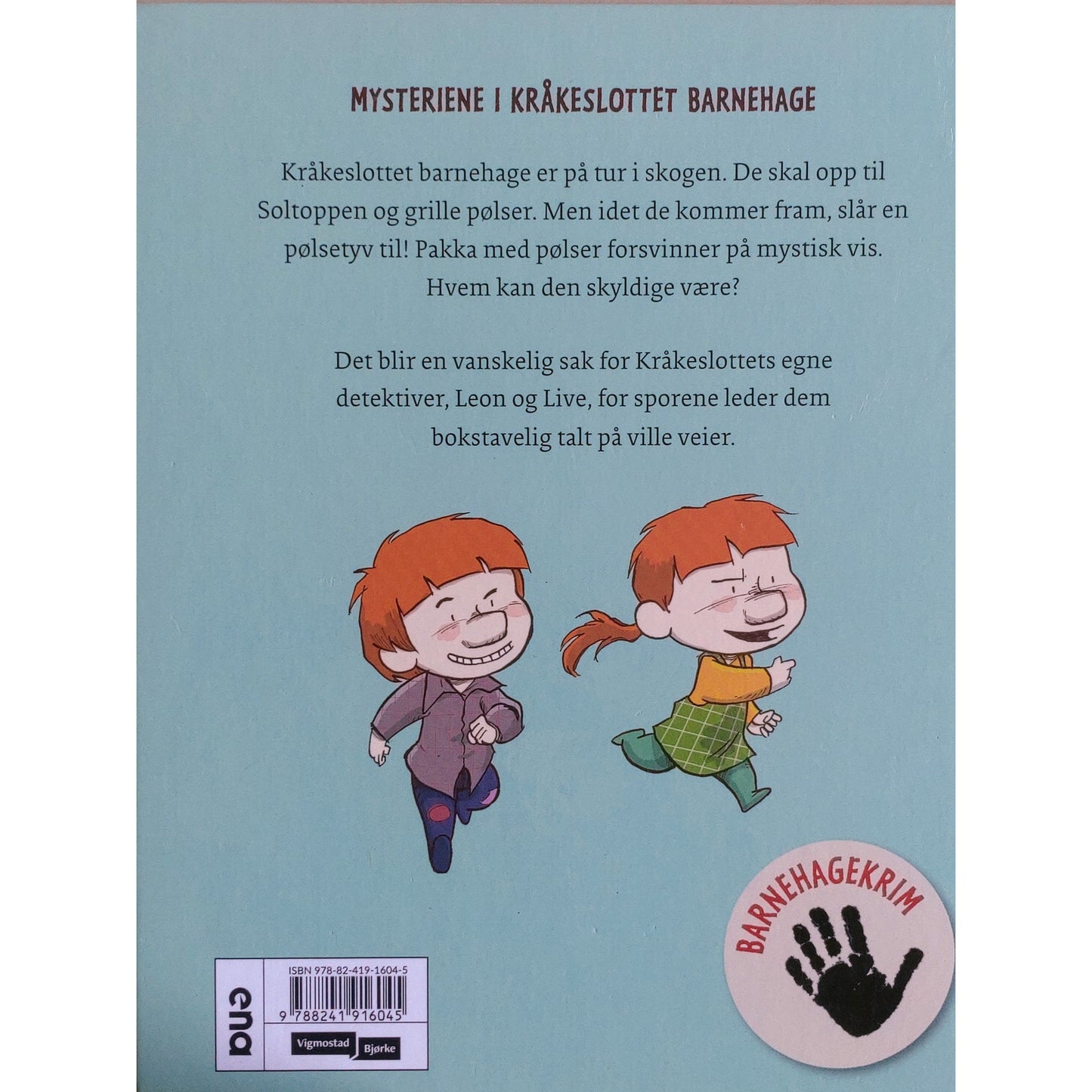 Mysteriene i Kråkeslottet barnehage - Hvem har tatt pølsene?, brukte bøker av Lars Mæhle