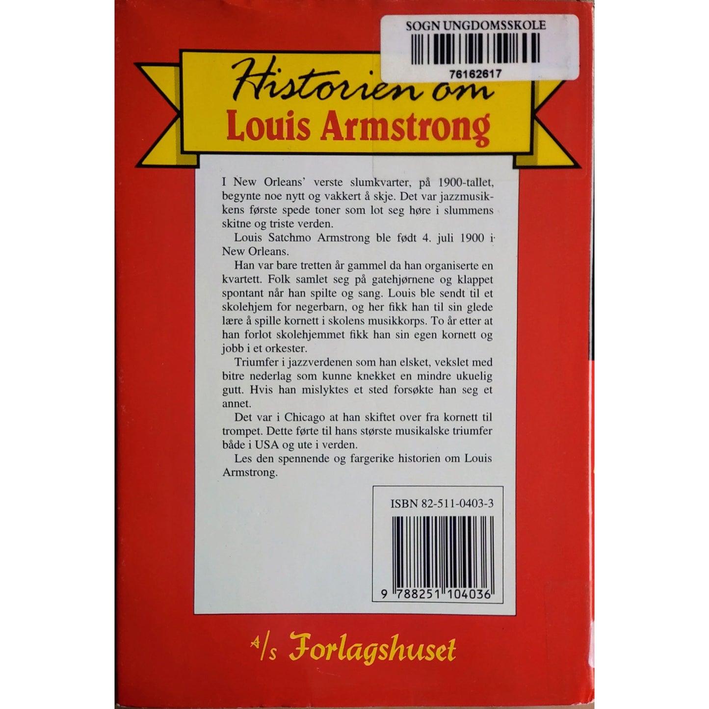 Historien om Louis Armstrong - Eliteserien nr. 23. Brukte bøker av Jeanette Eaton