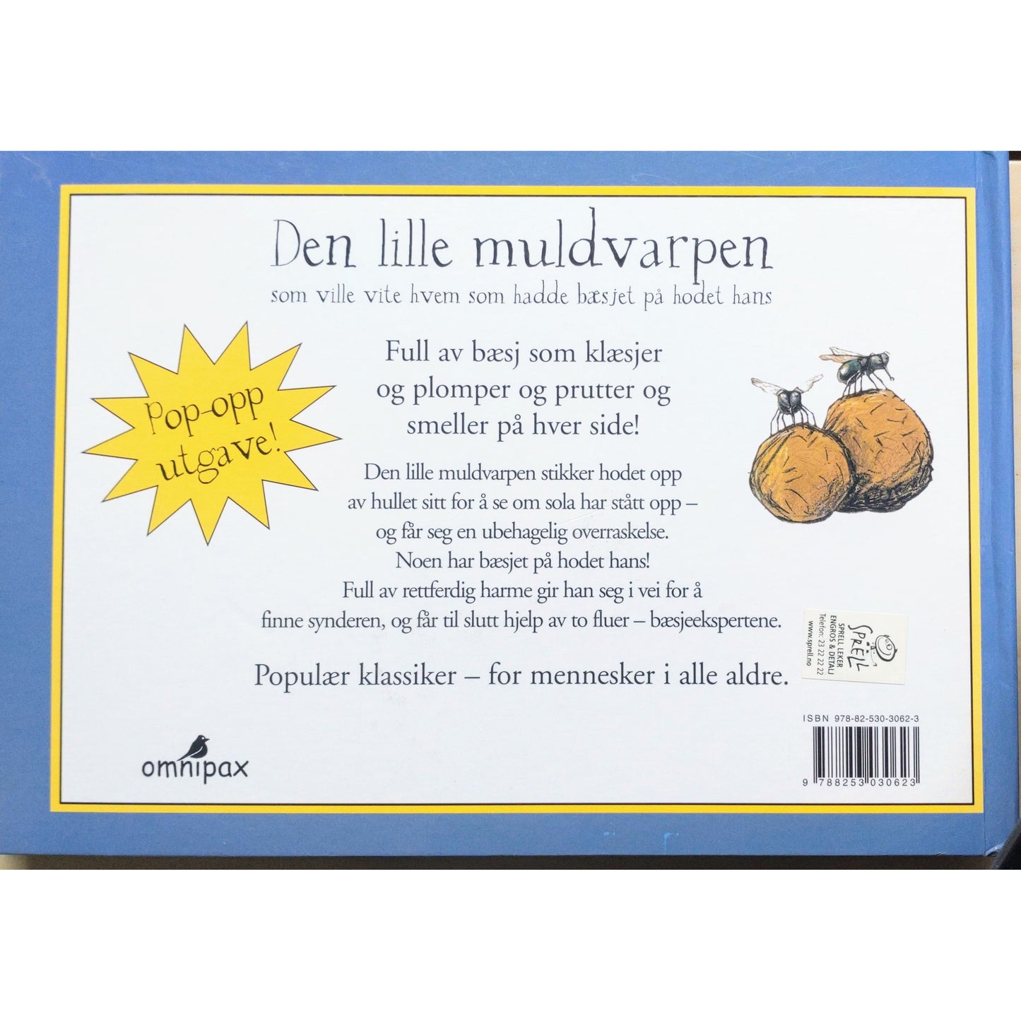 Den lille muldvarpen som ville vite hvem som hadde bæsjet på hodet hans, brukte bøker av Werner Holzwarth