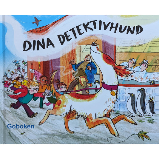 Dina detektivhund - brukte bøker av Julia Donaldson og Sara Ogilvie