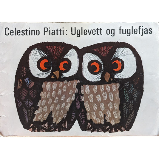 Uglevett og fuglefjas- Brukte bøker av Celestino Piatti