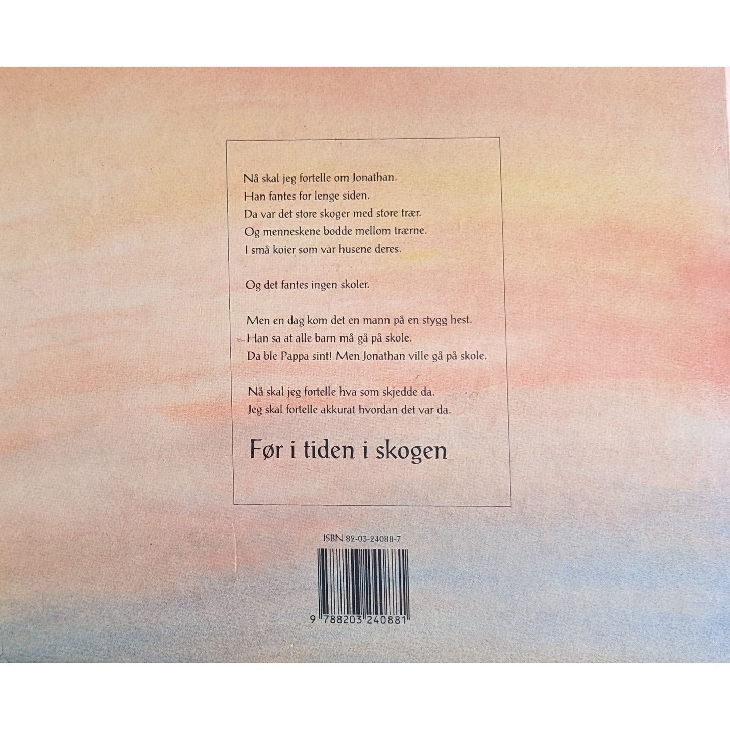 Før i tiden i skogen, brukte bøker av Thomas og Anna-Clara Tidholm