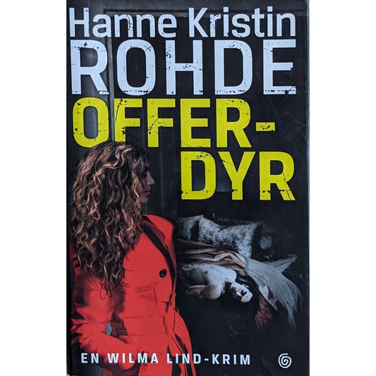 Offerdyr, brukte bøker om Wilma Lind av Hanne Kristin Rohde