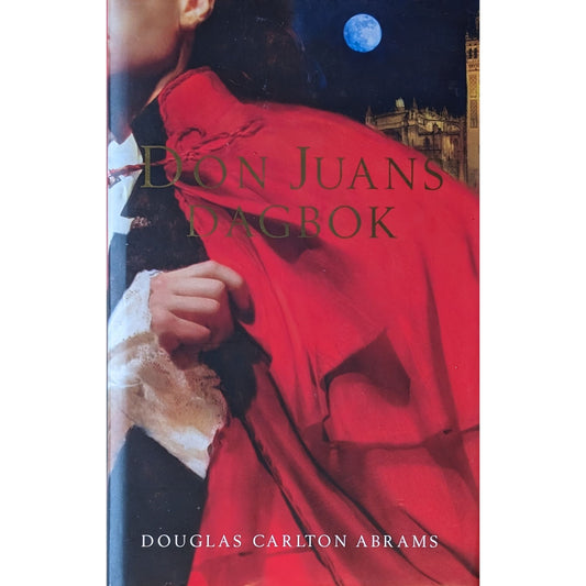 Don Juans dagbok - Brukte bøker av Douglas Carlton Abrams