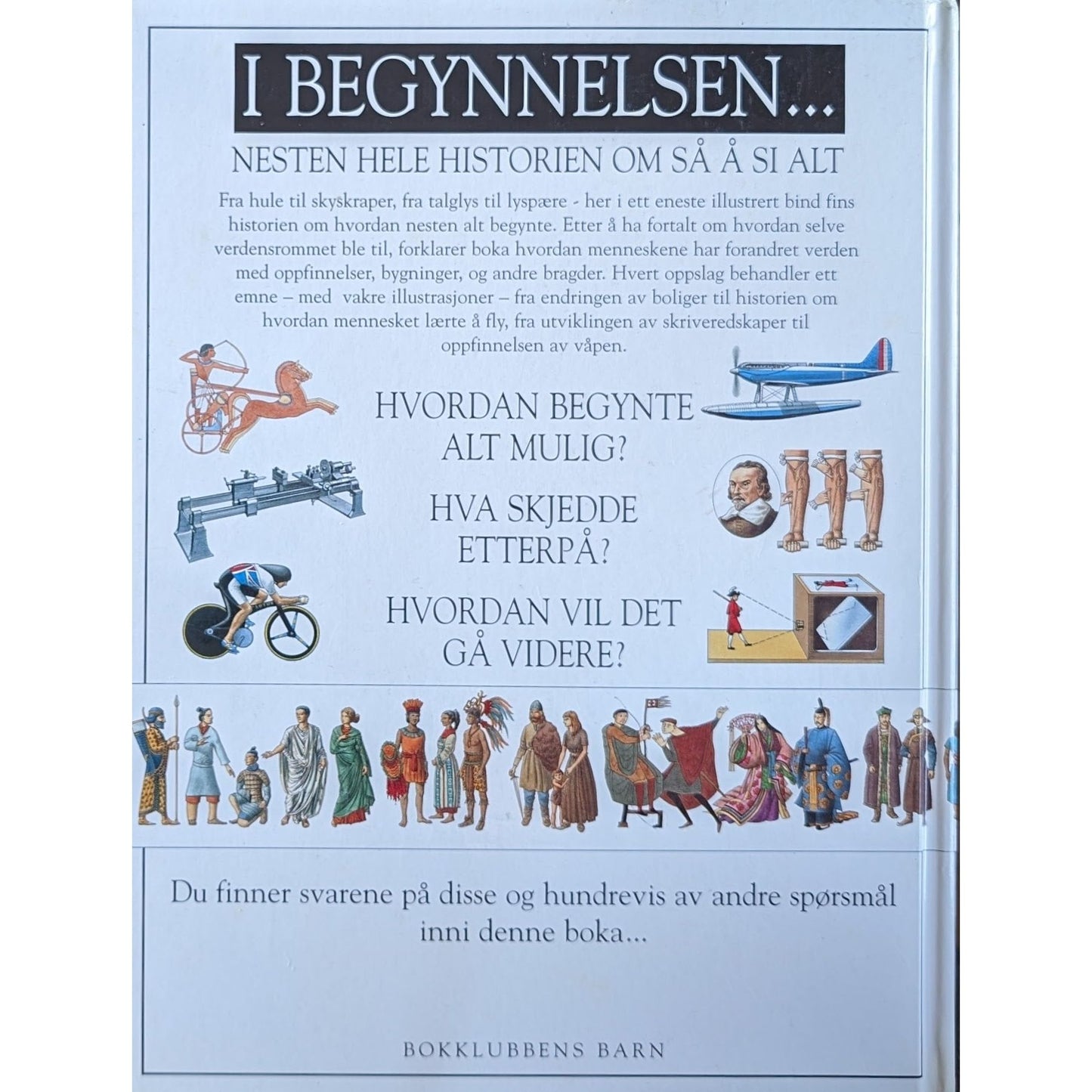 I begynnelsen...Nesten hele historien om så og si alt. Brukte bøker. Faktabøker