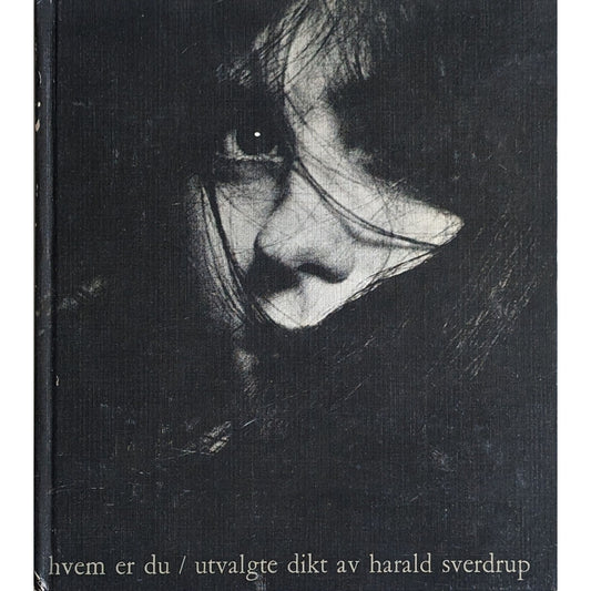 hvem er du / utvalgte dikt av Harald Sverdrup.  Brukte bøker