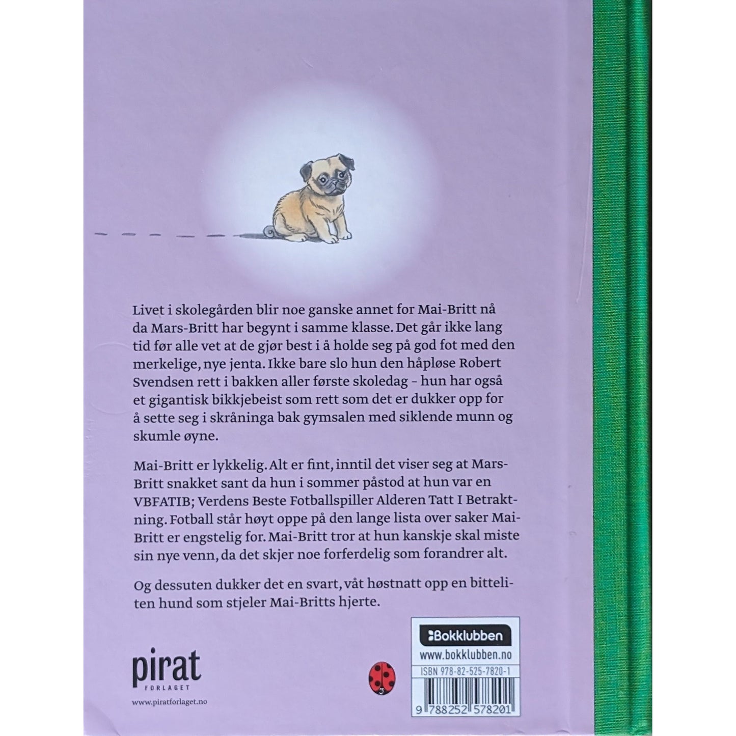 Mai-Britt, Mars-Britt og mopsen Muntermor. Brukte bøker av Anne Holt