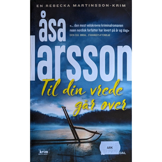 Rebecka Martinsson (4) - Til din vrede går over. Brukte bøker av Åsa Larsson