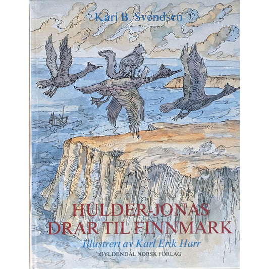 Hulder-Jonas drar til Finnmark - Brukte bøker av Kari B. Svendsen og Karl Erik Harr