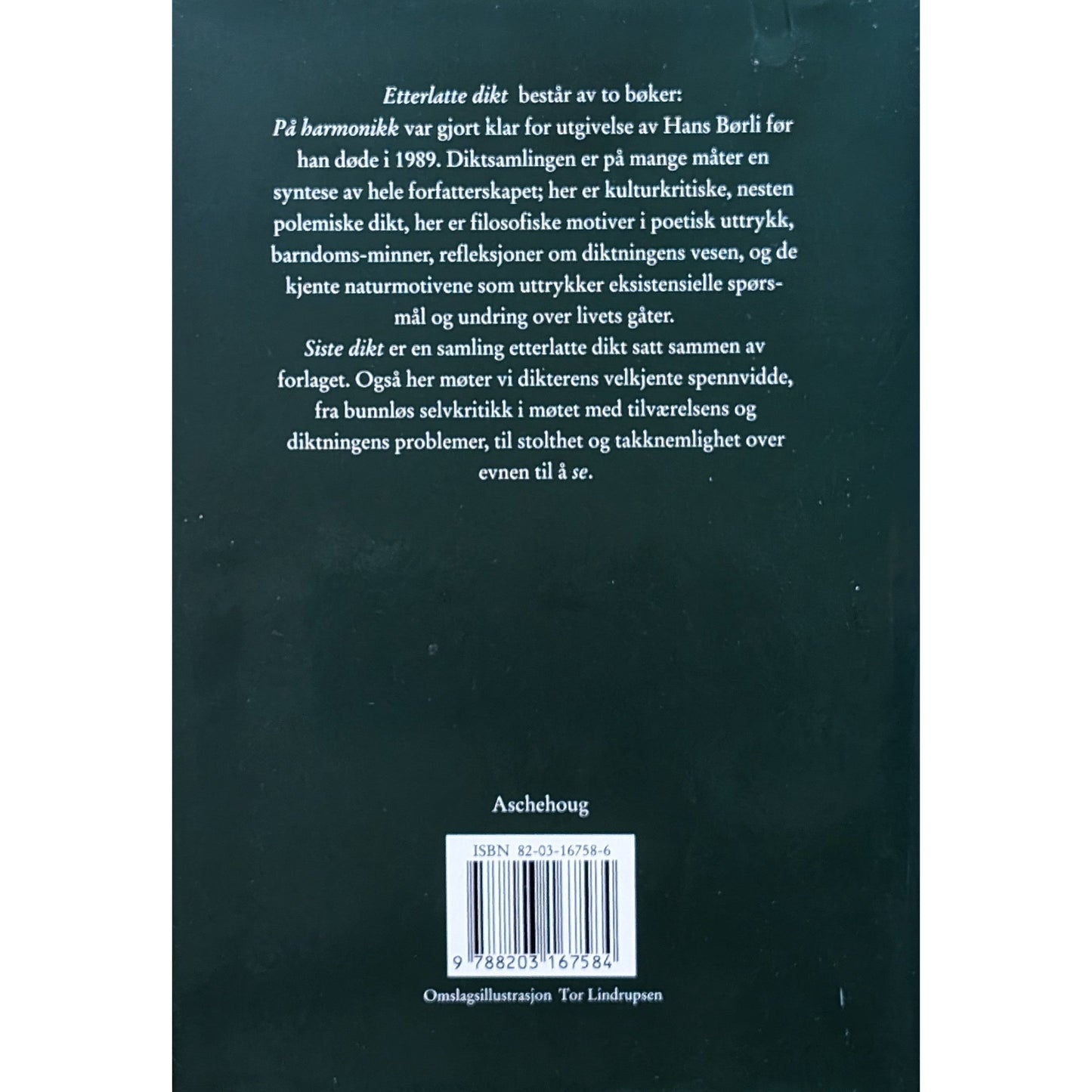 Etterlatte dikt. Harmonikk og Siste dikt.. Brukt bok av Hans Børli