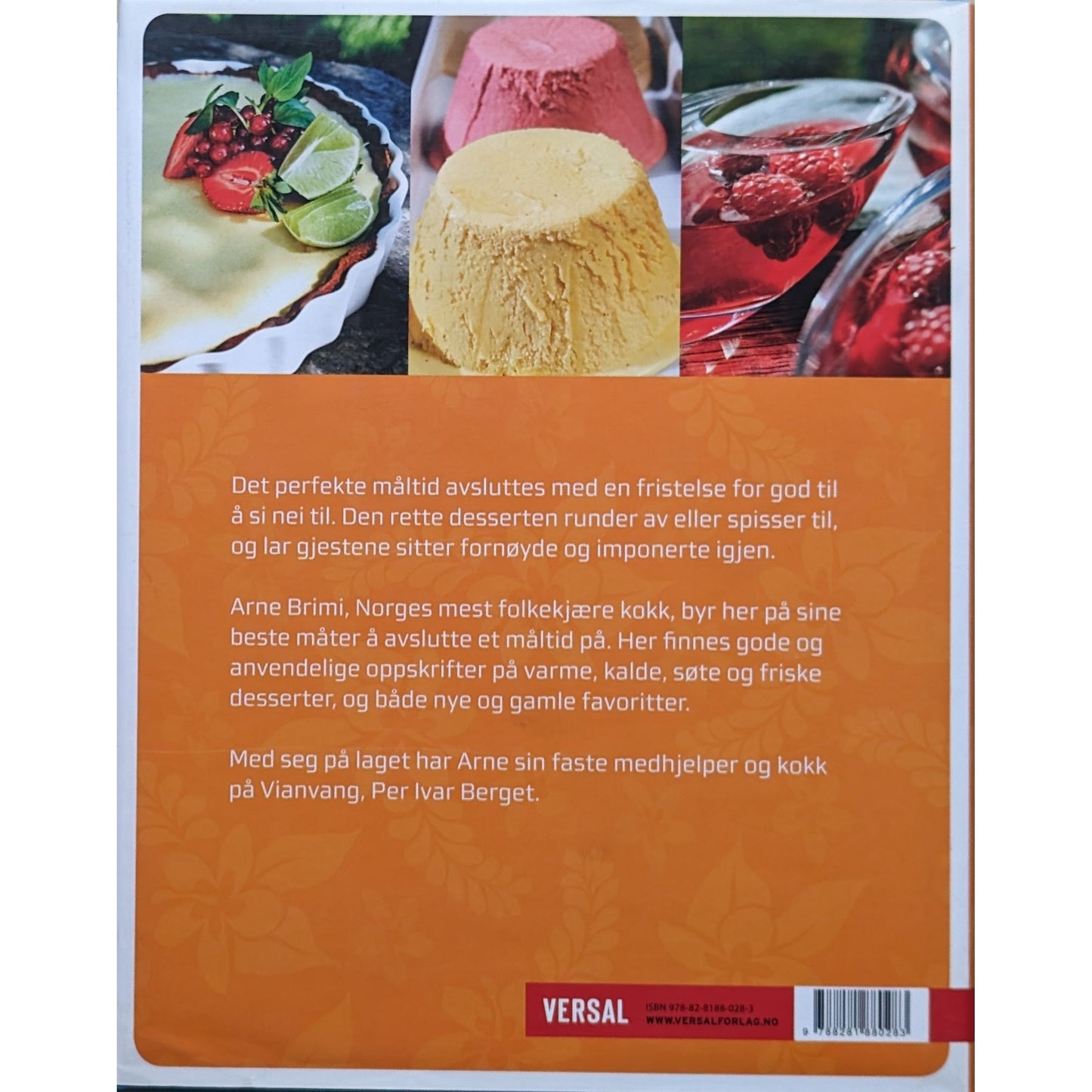 Den siste fristelse. Kaker, desserter og ost. Brukt kokebok av Arne Brimi.