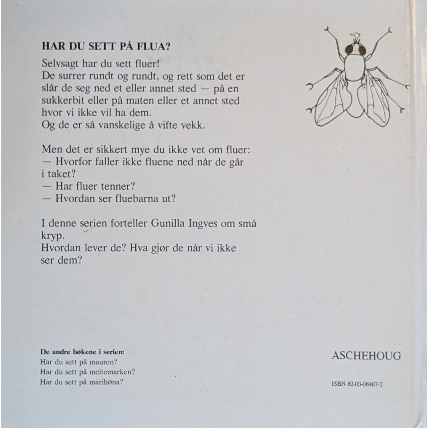 Har du sett på flua? - brukte bøker av Gunilla Ingves