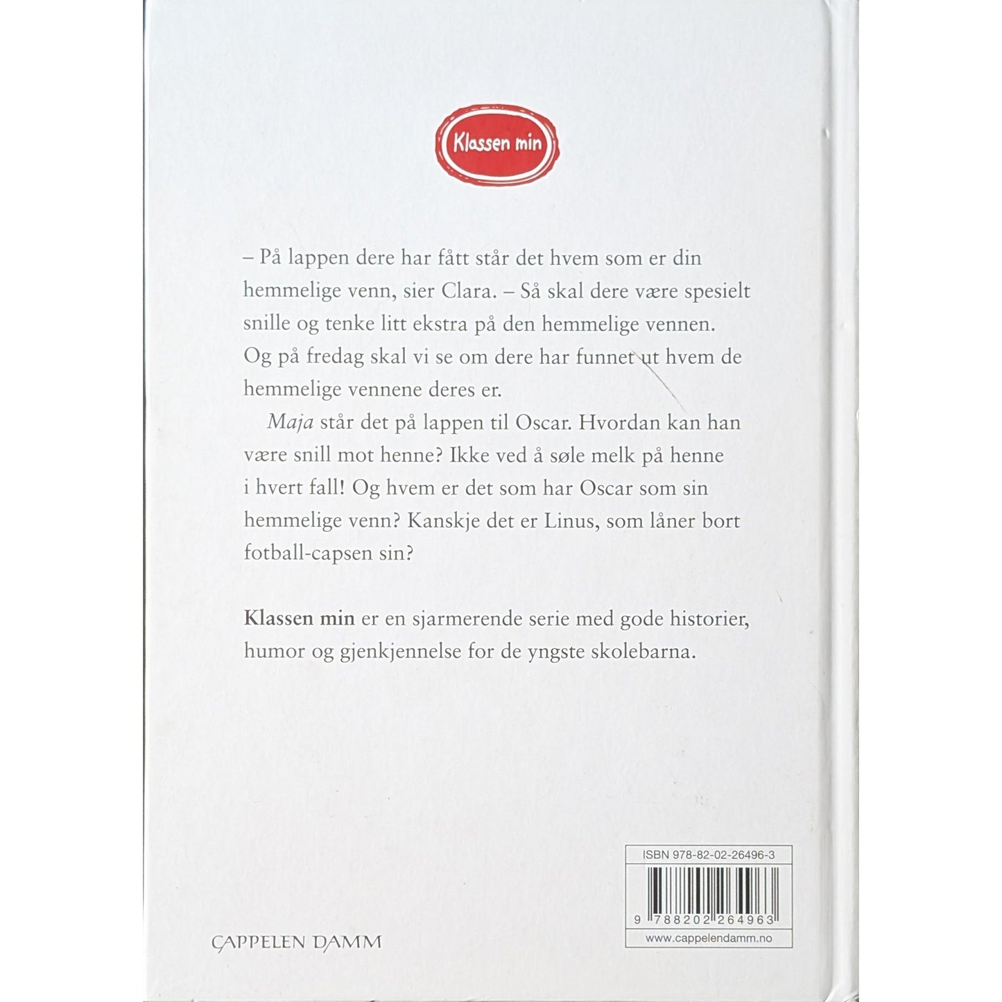 Klassen min - En hemmelig venn. Brukte bøker av Helena Bross og Christel Rõnns