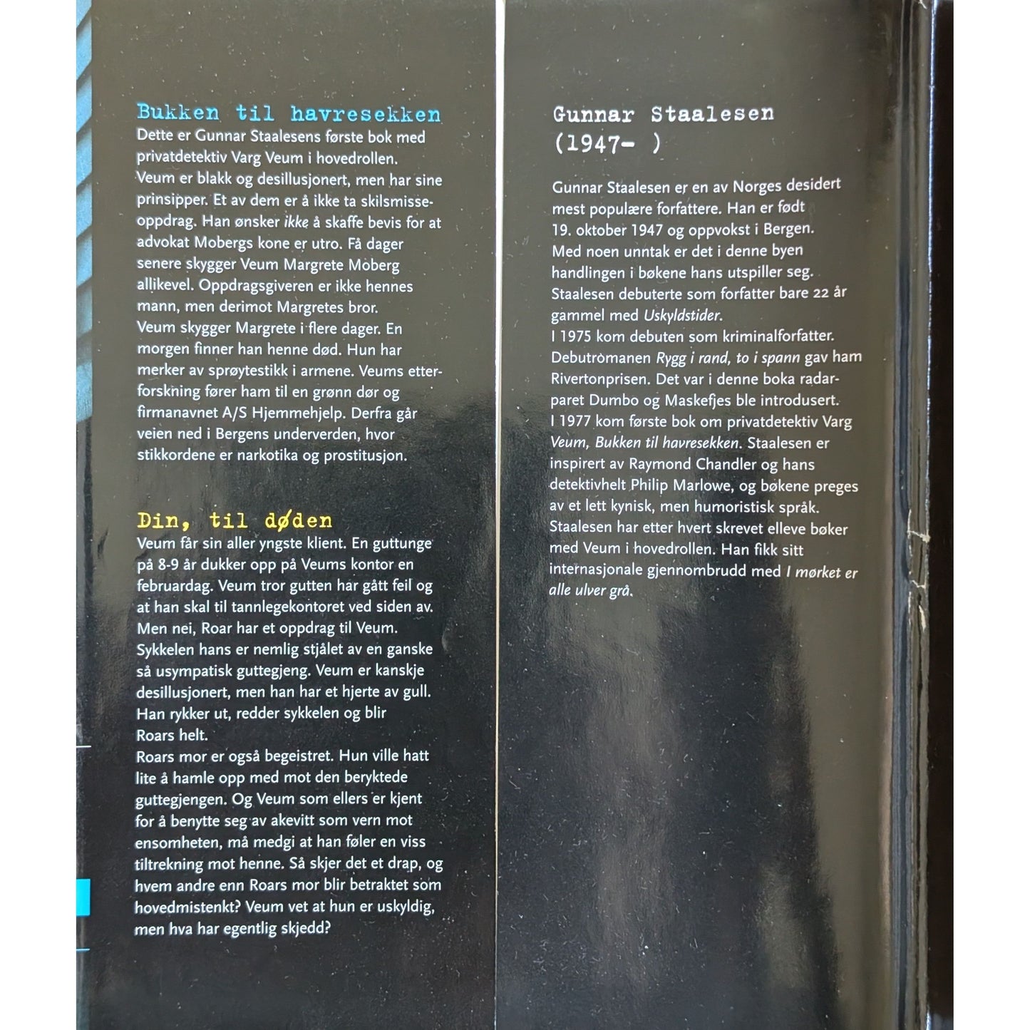 Bukken til havresekken. Din, til døden. Varg Veum 1 og 2. Gunnar Staalesen.