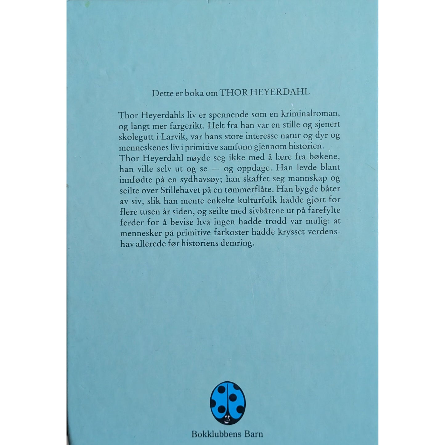 Thor Heyerdahl. Brukt bok av Arnold Jacoby. Inventaret bruktbokhandel