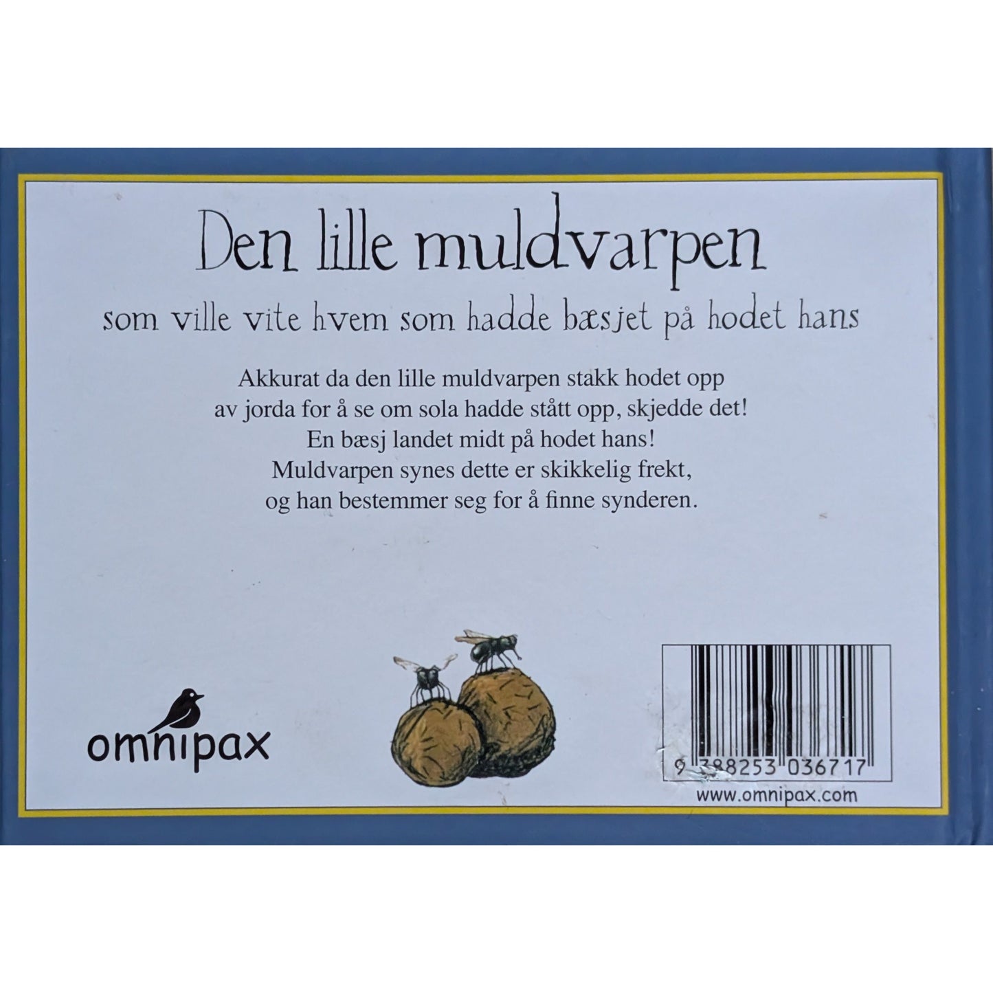 Den lille muldvarpen som ville vite hvem som hadde bæsjet på hodet hans, brukte bøker av Werner Holzwarth