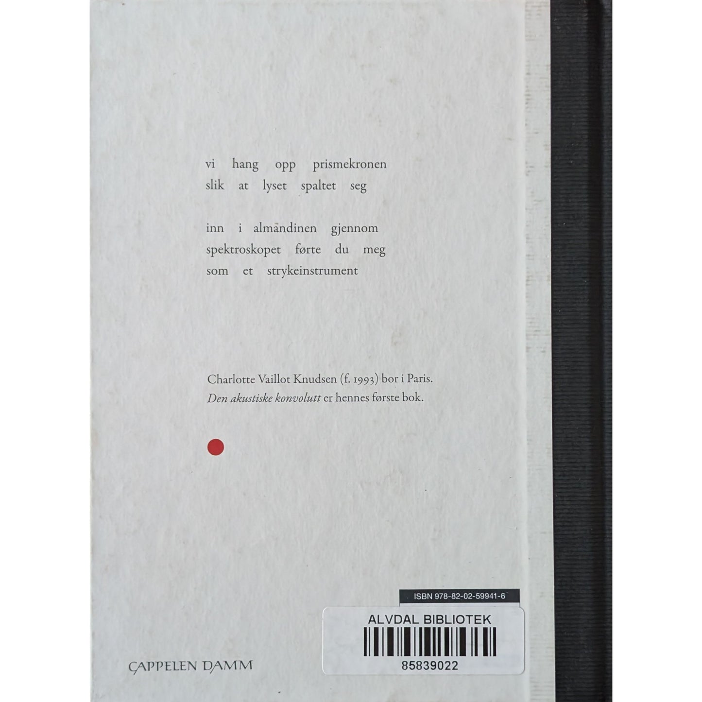 Den akustiske konvolutten. Dikt av Charlotte Vaillot Knudsen.