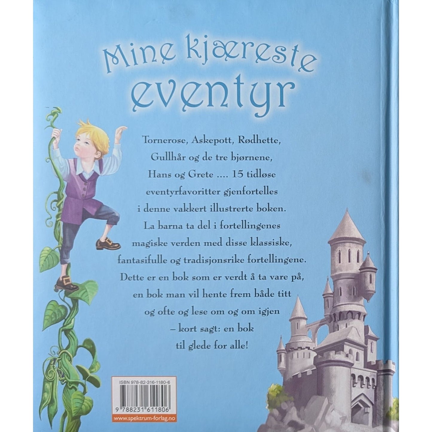 Mine kjæreste eventyr. Gjenfortalt av Nick Ellsworth. Brukte bøker.