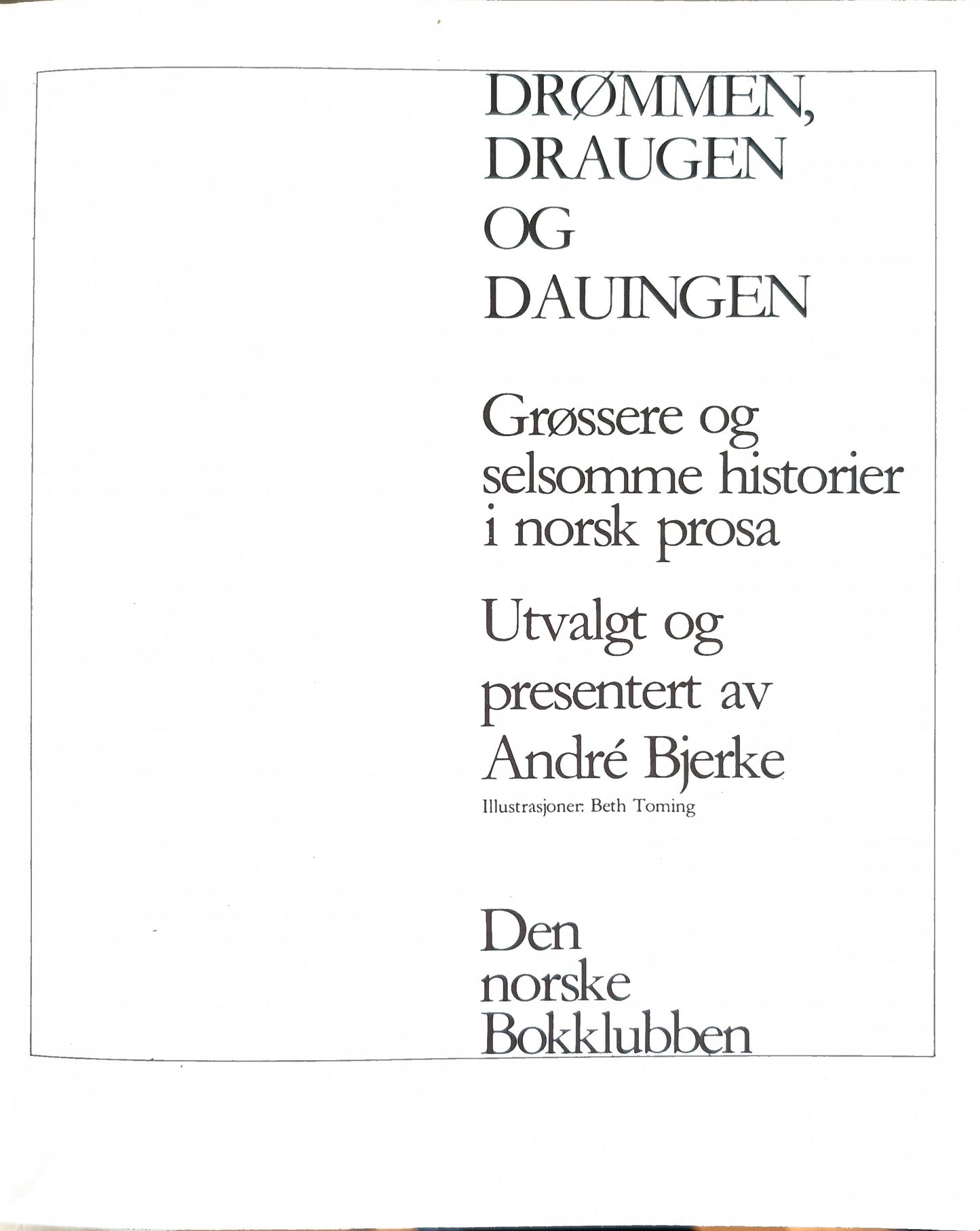 Drømmen, draugen og dauingen, brukte bøker av André Bjerke