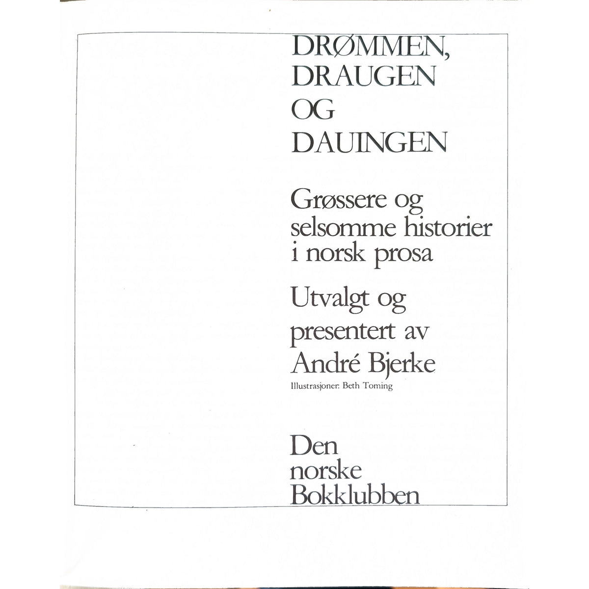Drømmen, draugen og dauingen, brukte bøker av André Bjerke