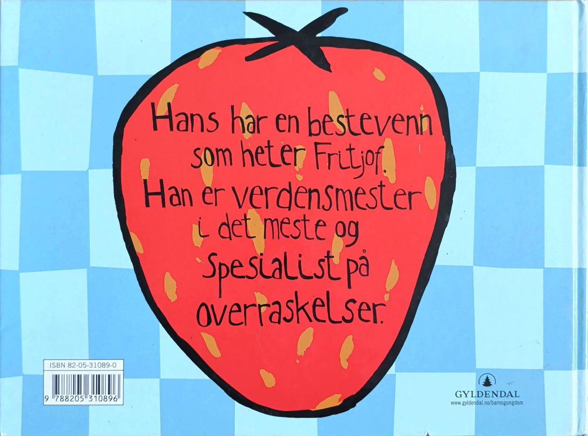 Hans og Fritjof, den store overraskelsesdagen - Ella K. Okstad. Brukt bok