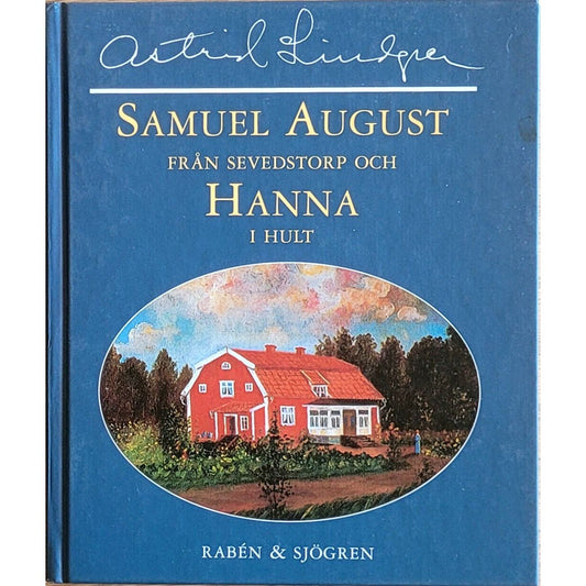 Samuel August från Sevedstorp och Hanna i Hult, brukte bøker av Astrid Lindgren