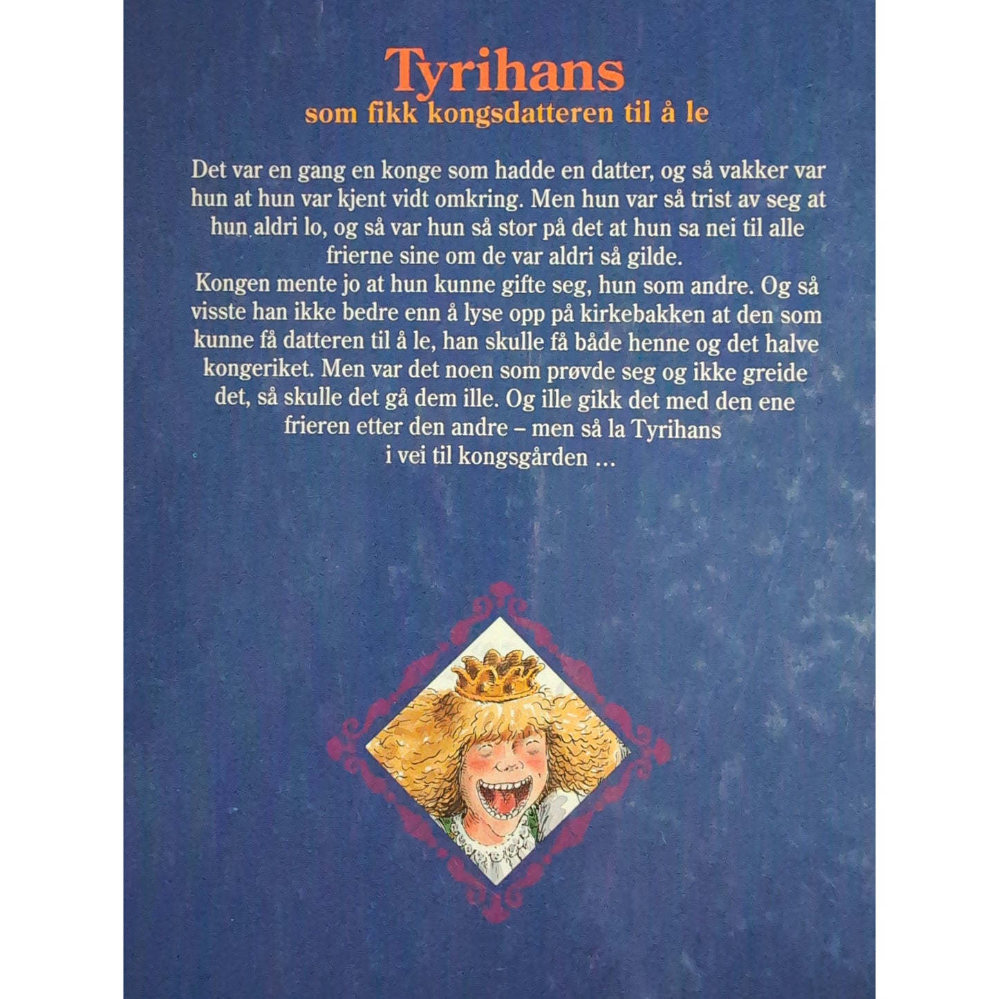 Asbjørnsen og Moe: Tyrihans som fikk kongsdatteren til å le