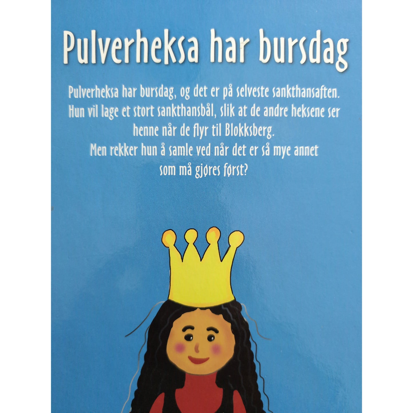 Aamodt, Ingunn: Pulverheksa har bursdag