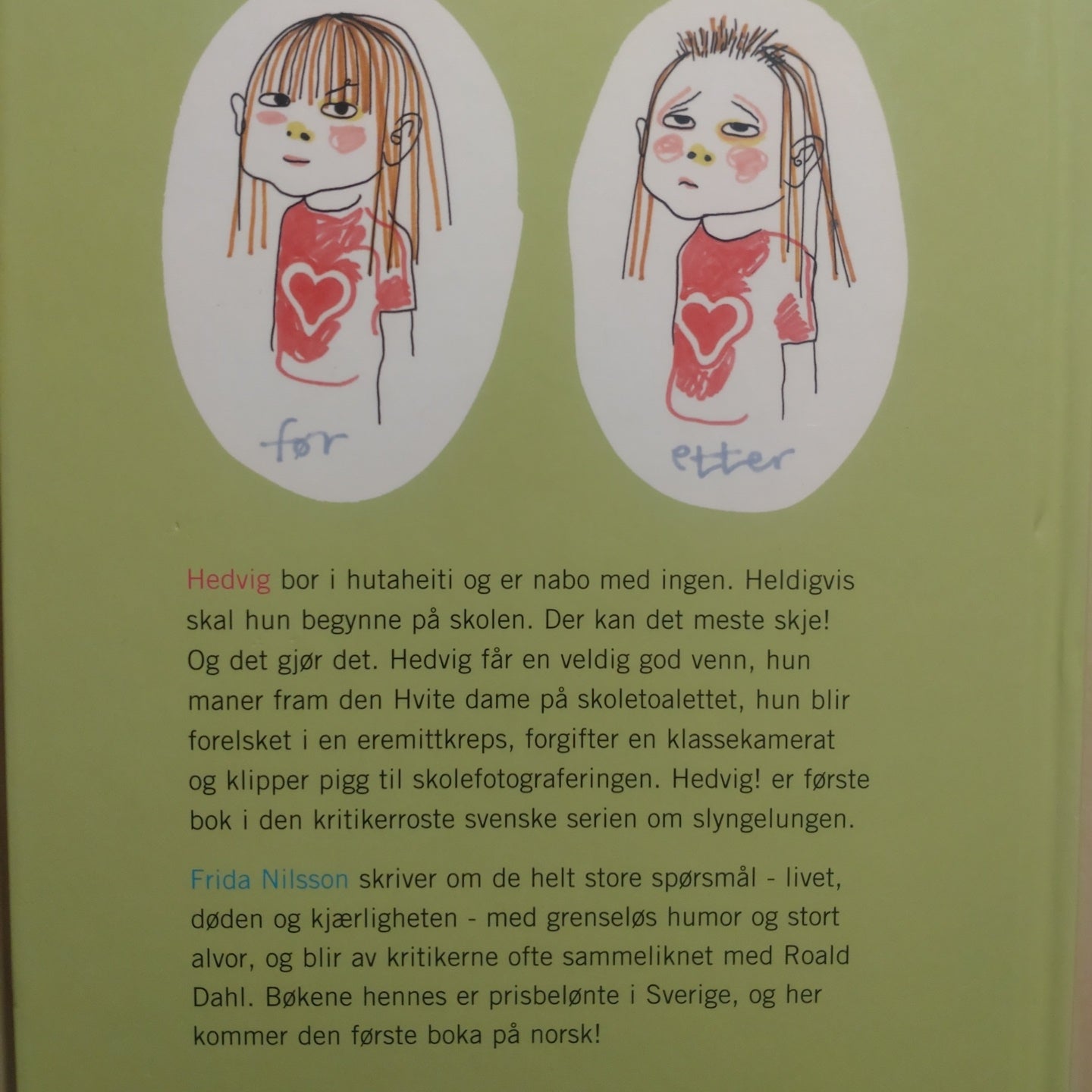 Nilsson, Frida: Hedvig!