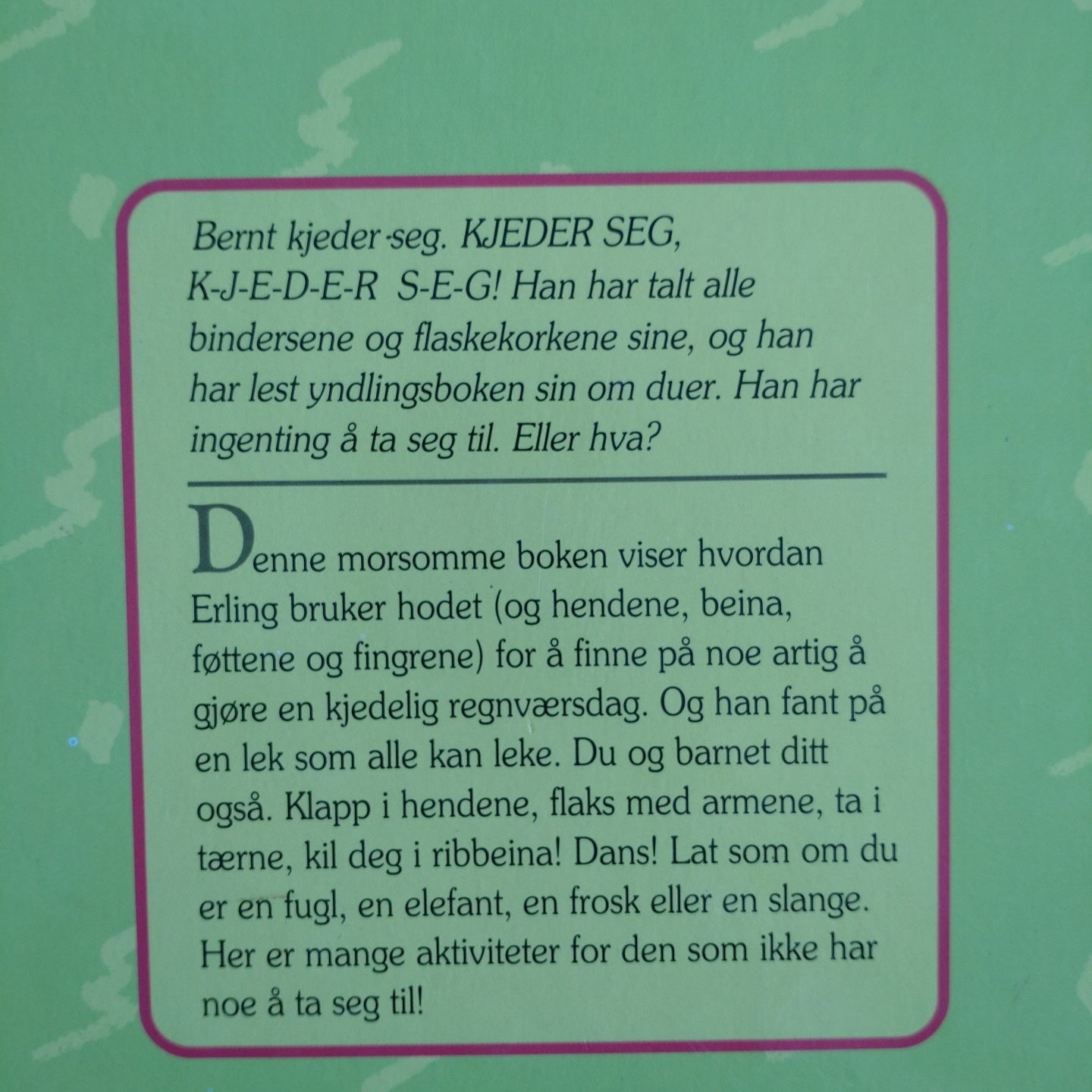 Sesam stasjon - Erlings regnværslek