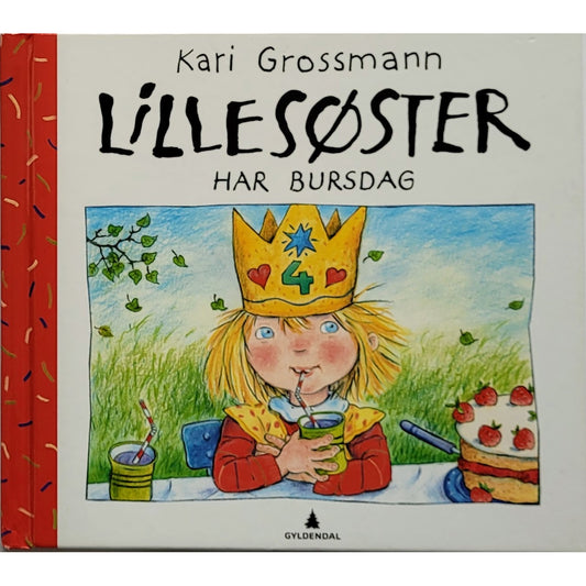 Grossmann, Kari: Lillesøster har bursdag